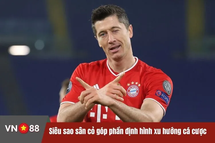 Siêu sao sân cỏ góp phần định hình xu hướng cá cược mới