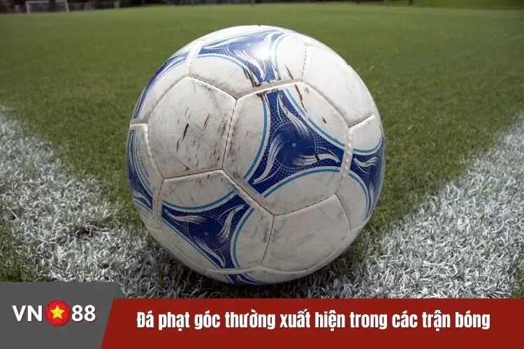 Đá phạt góc thường xuất hiện trong các trận bóng