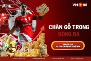 Tìm Hiểu Chân Gỗ Trong Bóng Đá Qua Các Phân Tích Thú Vị