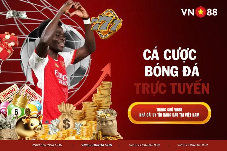 Cá Cược Bóng Đá Trực Tuyến Tại VN88 An Toàn, Uy Tín
